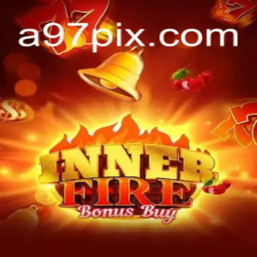 Discover the Thrills of InnerFireBonusBuy at A97.COM Oficial Slots Brasil #1