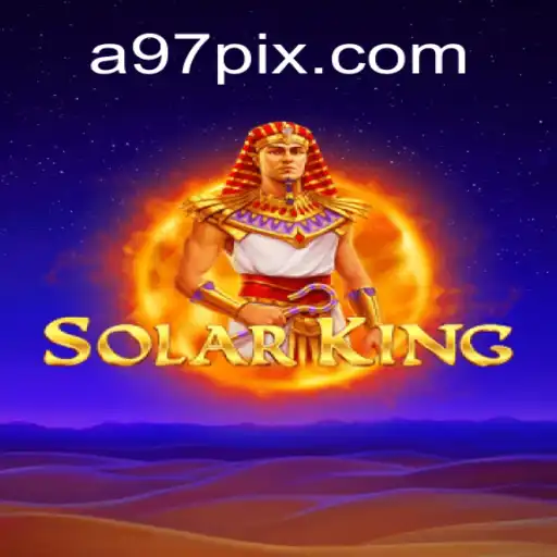 Exploring the Majesty of SolarKing: A Top Slot Experience on A97.COM Oficial Slots Brasil #1